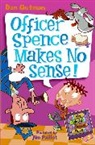 Dan Gutman, Dan/ Paillot Gutman, Jim Paillot - My Weird School Daze #5: Officer Spence Makes No Sense!