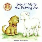 Alyssa Satin Capucilli, Alyssa Satin/ Schories Capucilli, Rose Mary Berlin, Pat Schories - Biscuit Visits the Petting Zoo