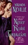 Miranda Neville - Never Resist Temptation