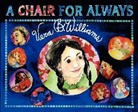 Vera B Williams, Vera B. Williams, Vera B. Williams - A Chair for Always