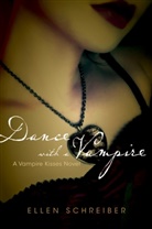 Ellen Schreiber - Vampire Kisses, English edition - 4: Dance with a Vampire