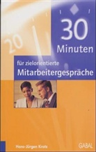 Hans-Jürgen Kratz - 30 Minuten für zielorientierte Mitarbeitergespräche