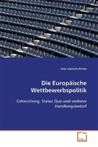 Jana Leonore Harms, Harms Jana Leonore - Die Europäische Wettbewerbspolitik