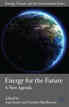 Ivan Scrase, Ivan Mackerron Scrase, MacKerron, MacKerron, G. Mackerron, Gordon MacKerron... - Energy for the Future