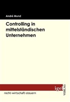 Andre Mund, André Mund - Controlling in mittelständischen Unternehmen
