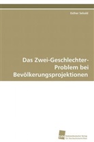 Esther Sebald - Das Zwei-Geschlechter-Problem bei Bevölkerungsprojektionen