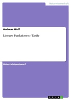 Andreas Wolf - Lineare Funktionen - Tarife