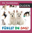 Duden - Fühlst du das?: Duden - Fühlst du das? Die Hundebabys