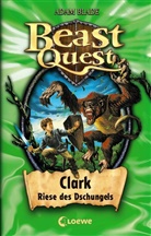 Adam Blade, David Wyatt, Loew Kinderbücher, Loewe Kinderbücher, Loewe Kinderbücher - Beast Quest (Band 8) - Clark, Riese des Dschungels