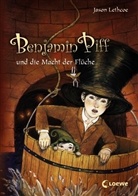 Jason Lethcoe, Katrina Damkoehler, Jason Lethcoe - Benjamin Piff und die Macht der Flüche