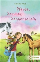 Kathrin Schrocke, THiLO, Dagmar Henze, Claudia Weikert - Pferde, Sommer, Sonnenschein