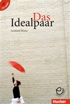 Leonhard Thoma - Das Idealpaar, m. Audio-CD