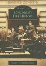 Cincinnati Fire Museum, Christine Mersch, Lisa Mueller - Cincinnati Fire History