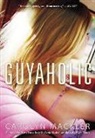Carolyn Mackler - Guyaholic