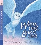 Nicola Davies, Nicola/ Foreman Davies, Michael Foreman, Michael Foreman - White Owl, Barn Owl