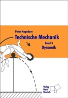 Peter Hagedorn - Technische Mechanik - Bd.3: Dynamik