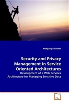 Wolfgang Schreiner - Security and Privacy Management in Service Oriented Architectures