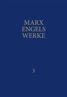 Friedrich Engels, Karl Marx, Rosa-Luxemburg-Stiftung - Werke - 3: 1845 bis 1846