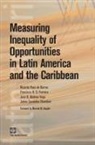 Ricardo Paes de Barros, Jaime Saavedra Chanduvi, Jamie Chanduvi, Ricardo Paes De Barros, Francisco Ferreira, Francisco H. G. Ferreira... - Measuring Inequality of Opportunities in Latin America and the