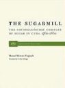 Manuel M. Fraginals, Manuel Moreno Fraginals, Manuel Moreno Fraginals - Sugarmill