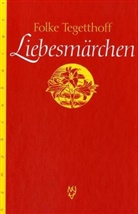 Folke Tegetthoff - Liebesmärchen