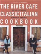 Rose Gray, Rose Ruth Gray Rogers, Ruth Rogers - The River Cafe Classic Italian Cookbook