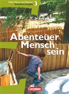 Manfre Berg, Manfred Berg, Martin Denda, Martina Denda, Matin Denda, Inge Denzin... - Abenteuer Mensch sein, Westliche Bundesländer - 3: Abenteuer Mensch sein - Westliche Bundesländer - Band 3