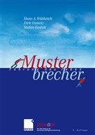 Kaduk, Stefan Kaduk, Osmet, Dir Osmetz, Dirk Osmetz, Wüthric... - Musterbrecher