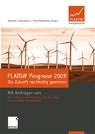 Frank Mahlmeister, Albrecht F. Schirmacher - Platow Prognose 2009