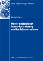 Sandra Schwarz - Muster erfolgreicher Internationalisierung von Handelsunternehmen