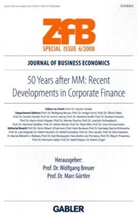 Breue, Wolfgang Breuer, Gürtle, Marc Gürtler - Zeitschrift für Betriebswirtschaft (ZfB ), Special Issue - 6/2008: 50 Years after MM, Recent Developments in Corporate Finance