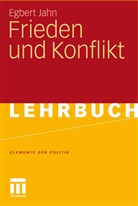 Egbert Jahn - Frieden und Konflikt