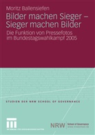 Moritz Ballensiefen - Bilder machen Sieger - Sieger machen Bilder