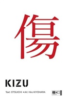Kiyohara, Hiro Kiyohara, Kend Oiwa, Otsuich, Otsuichi - Kizu