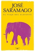 José Saramago, José . . . [et al. ] Saramago - El viaje del elefante. Die Reise des Elefanten, spanische Ausgabe