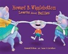 Reverend Ana, Howard Binkow, Susan F Cornelison, Susan F. Cornelison - Howard B. Wigglebottom Learns about Bullies
