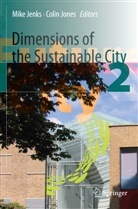 Mik Jenks, Mike Jenks, JONES, Jones, Colin Jones - Dimensions of the Sustainable City. Vol.2