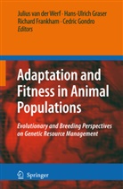 Richard Franckham, Richard Frankham, Richard Frankham et al, Cedric Gondro, Hans-Ulric Graser, Hans-Ulrich Graser... - Adaptation and Fitness in Animal Populations
