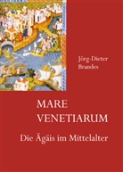 Jörg-Dieter Brandes - Mare Venetiarum