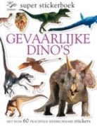 A. Rayner - Gevaarlijke dino's super stickerboek / druk 1