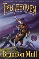 Brandon Dorman, Brandon Mull, Brandon Dorman - Grip of the Shadow Plague