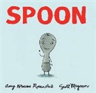 Scott Magoon, Amy Krouse Rosenthal, Amy Krouse/ Magoon Rosenthal, Scott Magoon - Spoon