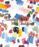 Günther Förg, Rudi Fuchs, Giorgio Staro - Back and Forth