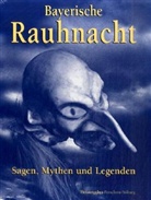 Hans Reupold, Alfons Schweiggert - Bayerische Rauhnacht