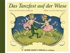 Fritz Baumgarten, Florentine Gebhardt, Fritz Baumgarten - Das Tanzfest auf der Wiese