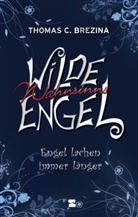 Thomas Brezina, Thomas C Brezina, Thomas C. Brezina - Engel lachen immer länger