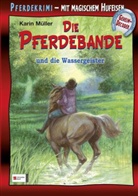 Karin Müller, Peter Klaucke - Die Pferdebande und die Wassergeister