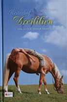 Ursula Dotzler-Isbel, Ursula Isbel - Reiterhof Dreililien - Das Glück dieser Erde, Sammelband