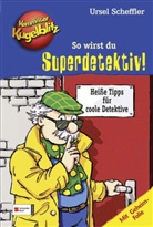 Ursel Scheffler, Wolf Schröder - Kommissar Kugelblitz - So wirst du Superdetektiv!