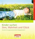 Tassilo Knauf, Barbara Lutz, Ilka-Cordula Felcht - Kinder suchen Sinn, Wahrheit und Glück